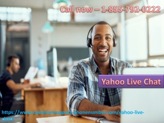 Demolish The Issues Using Yahoo Live Chat Service In No Time 1-855-792-0222