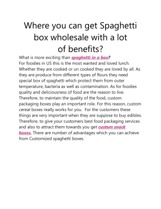 Where you can get Spaghetti box wholesale with a lot of benefits?