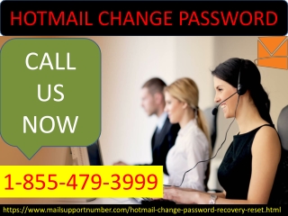 Get solution of Hotmail Change Password issues from experts 1-855-479-3999