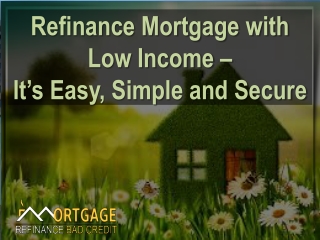 Get Mortgages for Bad Credit and Low Income Families