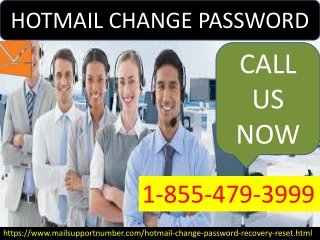 Connect with us to get rid of Hotmail Change Password problems 1-855-479-3999