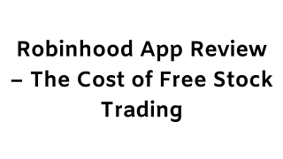 Robinhood App Review – The Cost of Free Stock Trading - Panda CashBack