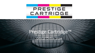Prestige Catridge -https://www.prestigecartridge.co.uk/