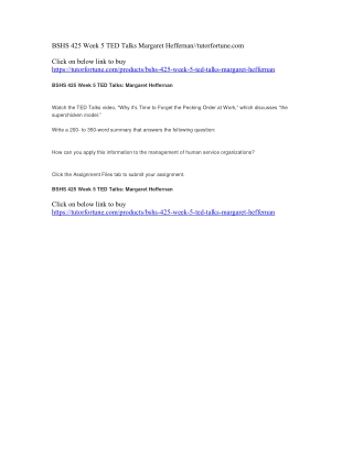 BSHS 425 Week 5 TED Talks Margaret Heffernan//tutorfortune.com