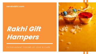 Rakhi Gift Hampers: Extravagant Tokens of Love & Care