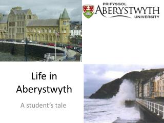 Life in Aberystwyth