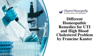 Different Homeopathic Remedies for UTI and High Blood Cholesterol Problem by Francine Kanter