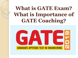 What is GATE Exam? What is Importance of GATE Coaching?