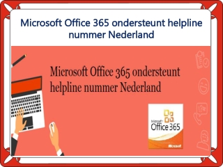 Microsoft Office 365 ondersteunt helpline nummer Nederland