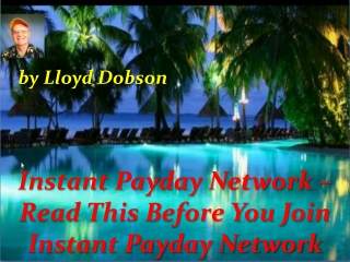 Instant Payday Network – Read This Before You Join Instant Payday Network