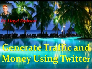 Generate Traffic and Money Using Twitter