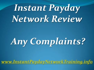 Instant Payday Network Review Any complaints?