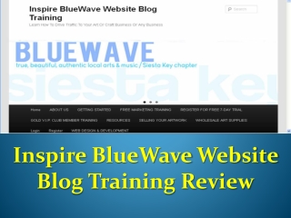 Inspire BlueWave Website Blog Training Review