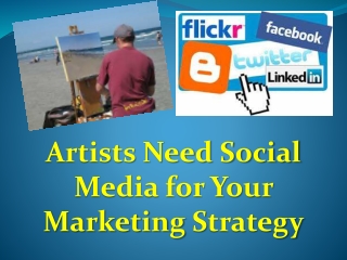 Artists Need Social Media For Your Marketing Strategy