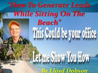 How to Generate Leads While Sitting on the Beach