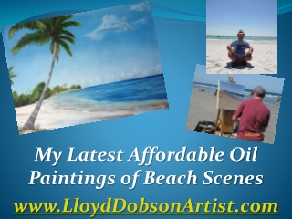 My Latest Affordable Oil Paintings of Beach Scenes