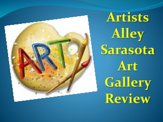 Artists Alley Sarasota Art Gallery Review