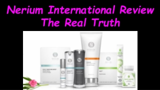 Nerium International Review The Real Truth