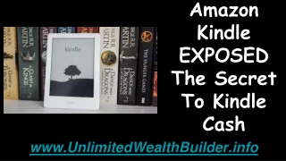 Amazon Kindle Exposed The Secret To Kindle Cash