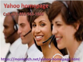 Make sure to call us for removal of Yahoo Homepage 1- 855-563-1666 issues