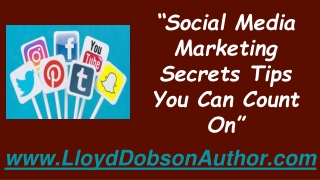 Social Media Marketing Secrets Tips You Can Count On