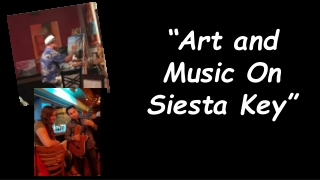 Art and Music On Siesta Key