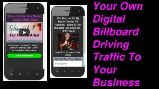 Your Own Digital Billboard Driving Traffic To Your Business