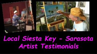 Local Siesta Key - Sarasota Artist Testimonials