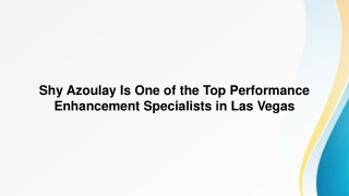 Shy Azoulay Is One of the Top Performance Enhancement Specialists in Las Vegas