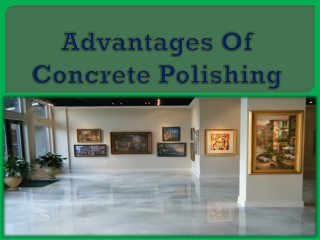 Advantages Of Concrete Polishing