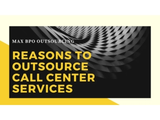 Reasons to Outsource Call Center Services