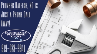 Emergency Plumber Raleigh, NC is Just a Phone Call Away!