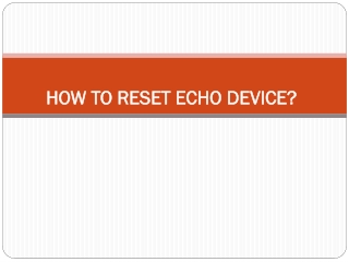How to Reset Amazon Echo Device?