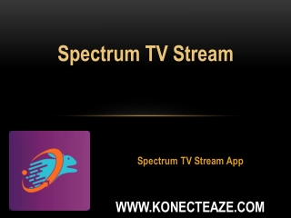 Spectrum Tv Stream App - Konect Eaze