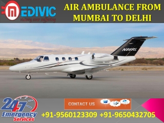 Take Immediate ICU Emergency Air Ambulance from Mumbai to Delhi by Medivic