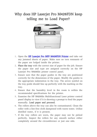 Why does HP Laserjet Pro M426FDN keep telling to Load Paper?