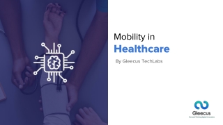 Mobility in healthcare