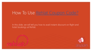 How to use Rehlat Coupon Code to Avail Instant Discount on Flights and Hotels