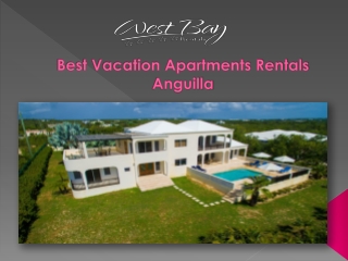 Best Vacation Apartments Rentals Anguilla