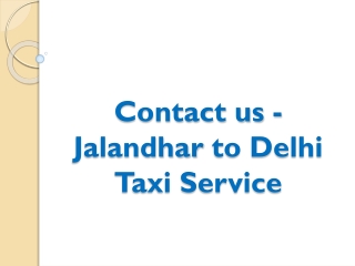 Contact us - Jalandhar to Delhi Taxi Service