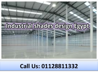 Industrial shades design Egypt