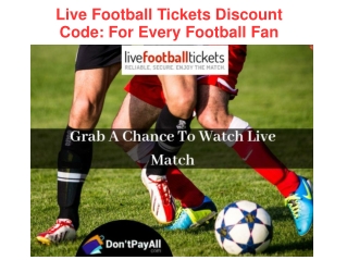 Live Football Tickets Discount Code: For Every Football Fan