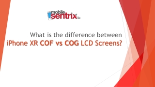Difference between iPhone XR COF and COG LCD Screen