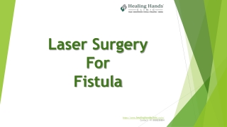 Laser Surgery for Fistula