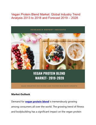 Vegan Protein Blend Market research to Make Great Impact in Near Future by 2028