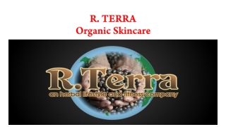 R.TERRA www.rterraherbs.com