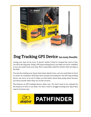 Dog Tracking GPS Device has many Benefits