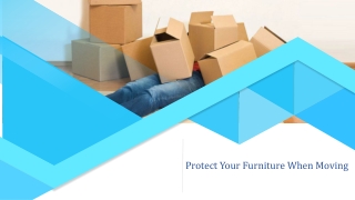 How to Protect Your Furniture When You Move