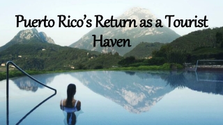 Puerto Rico’s Return as a Tourist Haven