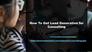 How To Get Lead Generation for Consulting